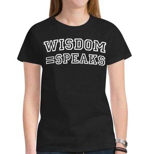 Wisdom Speaks Style Black Womens T-shirt