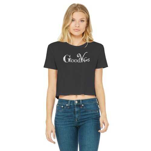 Good Vibes Graphic Style Classic Womens Cropped Raw Edge T-Shirt